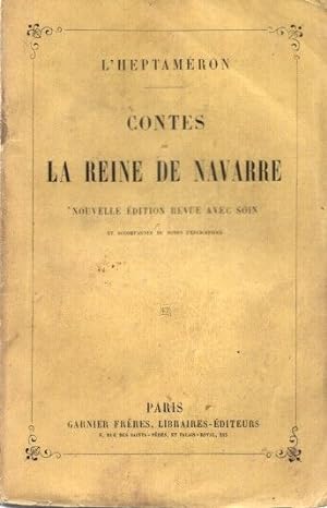 Seller image for CONTES DE LA REINE DE NAVARRE Nouvelle dition revue avec soinet accompagnes de notes explicites for sale by dansmongarage