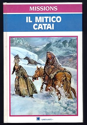 Seller image for Il mitico Catai for sale by Sergio Trippini