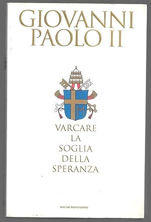 Bild des Verkufers fr Varcare la soglia della speranza zum Verkauf von Sergio Trippini