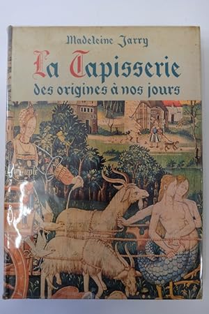 Bild des Verkufers fr La tapisserie des origines  nos jours zum Verkauf von Librairie du Levant