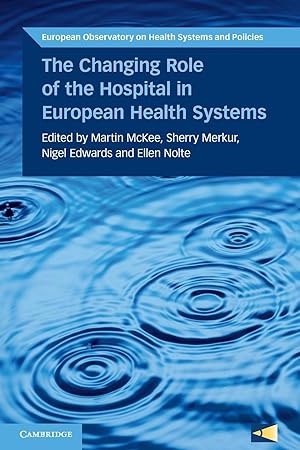 Seller image for Changing Role of the Hospital in European Health Systems for sale by moluna