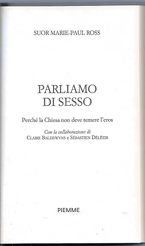 Seller image for Parliamo di sesso - Perch la Chiesa non deve temere l'eros for sale by Sergio Trippini