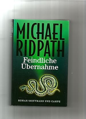 Bild des Verkufers fr Feindliche bernahme. Roman. Aus dem Englischen von Hainer Kober. zum Verkauf von Sigrid Rhle