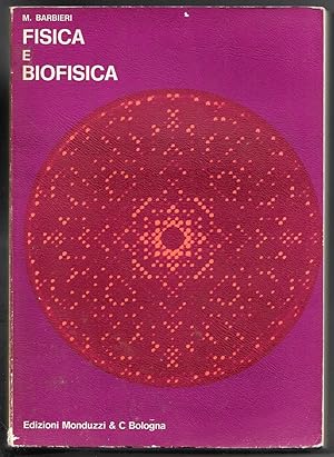 Bild des Verkufers fr Fisica e biofisica - Seconda edizione zum Verkauf von Sergio Trippini