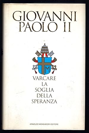 Bild des Verkufers fr Varcare la soglia della speranza zum Verkauf von Sergio Trippini