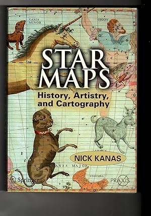 Image du vendeur pour Star Maps: History, Artistry, and Cartography (Springer Praxis Books / Popular Astronomy) mis en vente par Leopolis