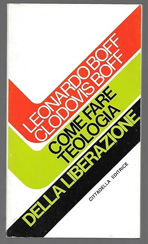 Seller image for Come fare teologia della liberazione for sale by Sergio Trippini