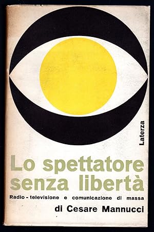 Image du vendeur pour Lo spettatore senza libert. Radio - Televisione e comunicazione di massa mis en vente par Sergio Trippini