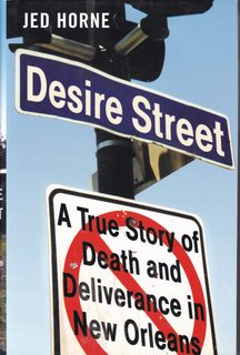 Desire Street: A True Story of Death and Deliverance in New Orleans