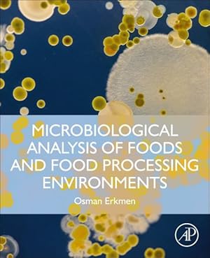 Imagen del vendedor de Microbiological Analysis of Foods and Food Processing Environments a la venta por GreatBookPricesUK