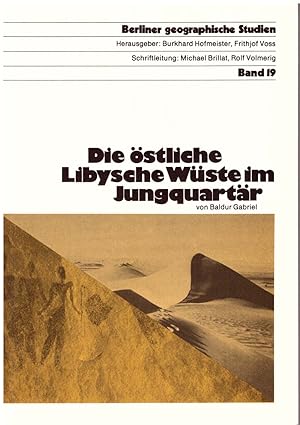 Bild des Verkufers fr Die stliche Libysche Wste im Jungquartr .( Berliner geograpische Studien Band 19) zum Verkauf von Andreas Schller