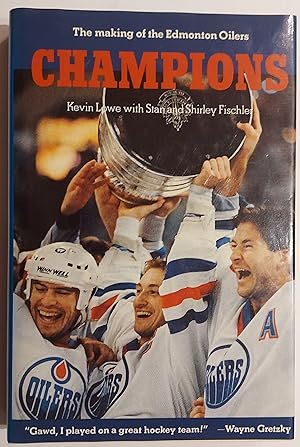 Seller image for Champions The Making Of The Edmonton Oilers for sale by Mister-Seekers Bookstore
