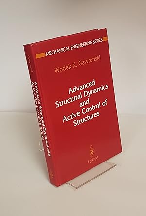 Immagine del venditore per Advanced Structural Dynamics and Active Control of Structures - Mechanical Engineering Series venduto da CURIO