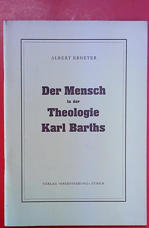 Bild des Verkufers fr Der Mensch in der Theologie Karl Barths zum Verkauf von biblion2