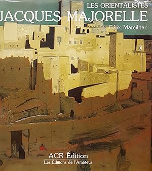 Bild des Verkufers fr Les orientalistes Jacques Majorelle zum Verkauf von Librairie de l'Escurial