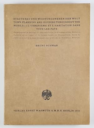 Städtebau und Wohnungswesen der Welt. / Town Planning and Housing through the World. / L'Urbanism...