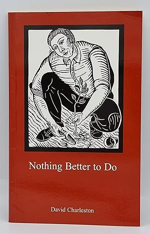 Imagen del vendedor de Nothing Better to Do a la venta por Green Ink Booksellers