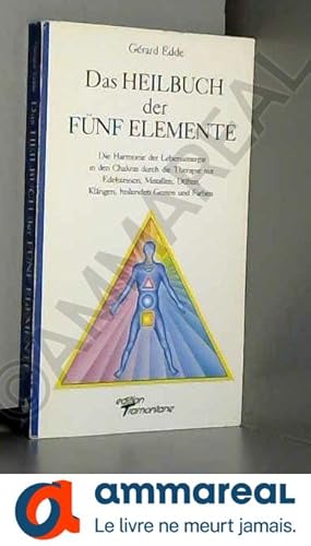 Immagine del venditore per Das Heilbuch der Fnf Elemente. Die Harmonie der Lebensenergie in den Chakras durch die Therapie mit venduto da Ammareal