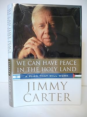 We Can Have Peace in the Holy Land: A Plan That Will Work, (Signed)