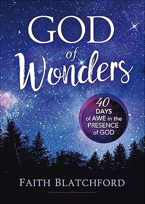 Imagen del vendedor de God of Wonders: 40 Days of Awe in the Presence of God a la venta por ChristianBookbag / Beans Books, Inc.