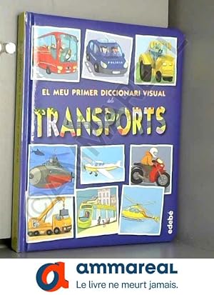 Imagen del vendedor de El meu primer diccionari visual dels transports a la venta por Ammareal