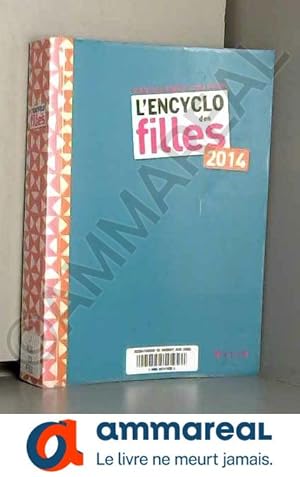 Imagen del vendedor de L'Encyclo des Filles 2014 a la venta por Ammareal