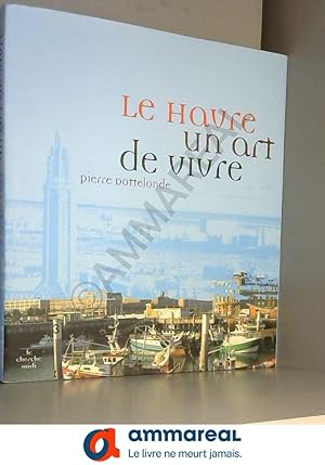 Seller image for Le Havre for sale by Ammareal