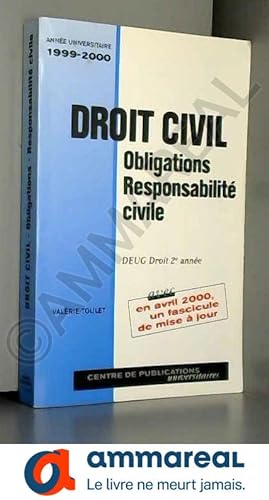 Image du vendeur pour DROIT CIVIL : OBLIGATIONS, RESPONSABILITE CIVILE DEUG DROIT 2EME ANNEE. : Edition 2000 mis en vente par Ammareal