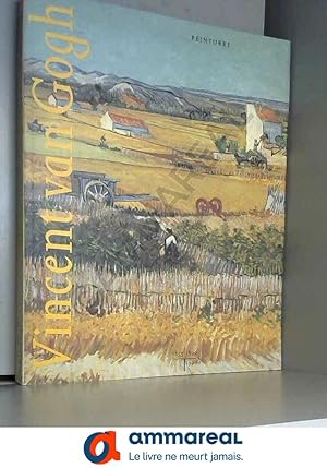 Image du vendeur pour Vincent Van Gogh 1853-1890 : Paintings (tome isol) mis en vente par Ammareal