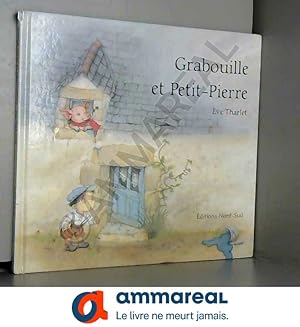 Image du vendeur pour Grabouille et Petit-Pierre mis en vente par Ammareal