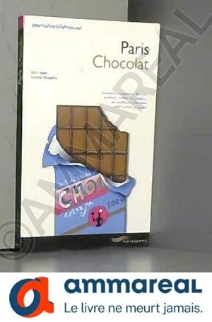 Bild des Verkufers fr Paris Chocolat (ancienne dition) zum Verkauf von Ammareal
