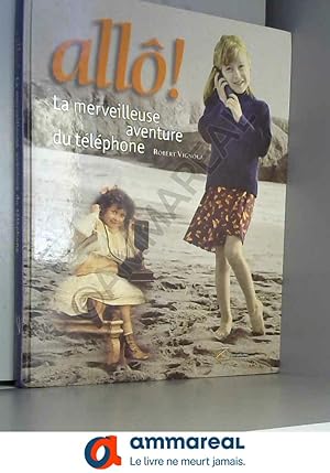 Seller image for All ! : La merveilleuse aventure du tlphone for sale by Ammareal