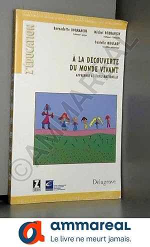 Seller image for A la dcouverte du monde vivant for sale by Ammareal