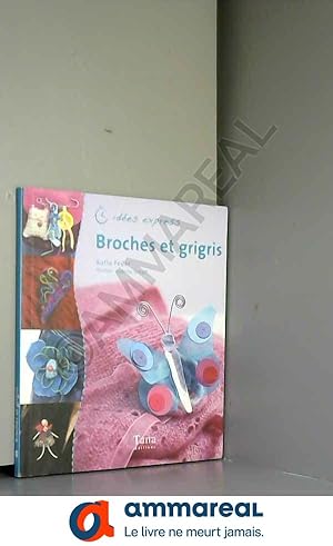 Image du vendeur pour BROCHES ET GRIGRIS mis en vente par Ammareal