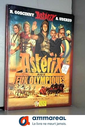 Bild des Verkäufers für Astérix aux Jeux Olympiques : L'album du film zum Verkauf von Ammareal
