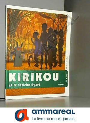 Seller image for Kirikou et le ftiche gar for sale by Ammareal