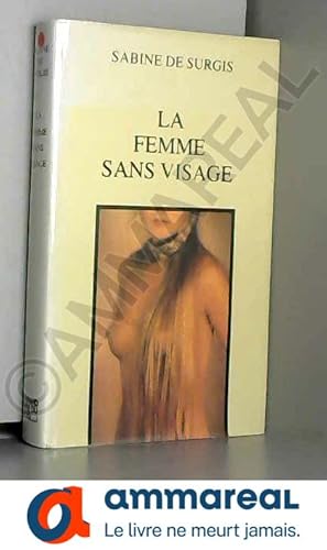 Bild des Verkufers fr La femme sans visage zum Verkauf von Ammareal