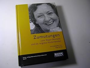 Seller image for Zumutungen : Lene Mayer-Skumanz und die religise Kinderliteratur / Kinder- und Jugendliteraturforschung in sterreich Bd. 9 for sale by Antiquariat Fuchseck