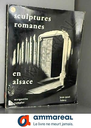 Imagen del vendedor de Sculpture romanes en alsace. a la venta por Ammareal