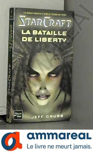 Seller image for Starcraft, tome 1 : La Bataille de liberty for sale by Ammareal