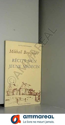 Bild des Verkufers fr Rcits d'un jeune mdecin (Classiques slaves) zum Verkauf von Ammareal