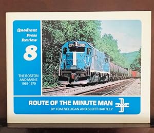 Image du vendeur pour Quadrant Press Review 8: Route of the Minute Man: The Boston and Maine 1969-1979 mis en vente par Reeve & Clarke Books (ABAC / ILAB)