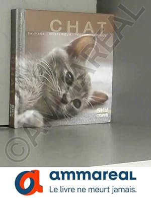 Image du vendeur pour Une vie de chat: Sauvage, mystrieux, tendre, curieux mis en vente par Ammareal