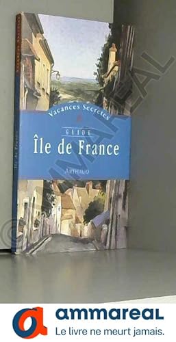 Bild des Verkufers fr le-de-France zum Verkauf von Ammareal