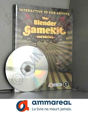 Seller image for The Blender GameKit, 2nd Edition: Interactive 3D Creation for Artists for sale by Ammareal