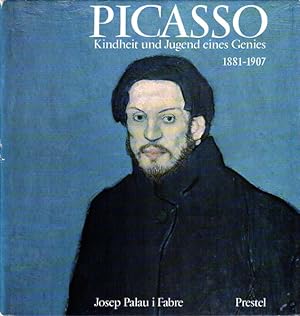 Picasso. Kindheit und Jugend eines Genies 1881 - 1907.