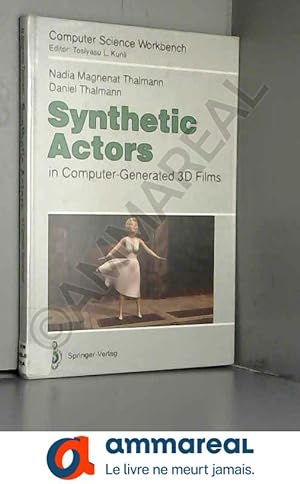 Immagine del venditore per Synthetic Actors: In Computer-Generated 3D Films venduto da Ammareal