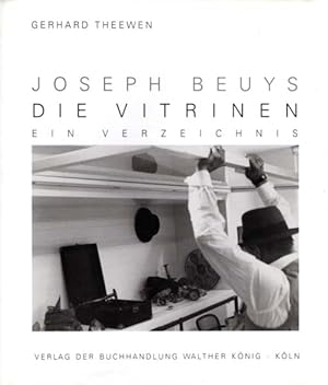 Joseph Beuys - Die Vitrinen. Ein Verzeichnis.