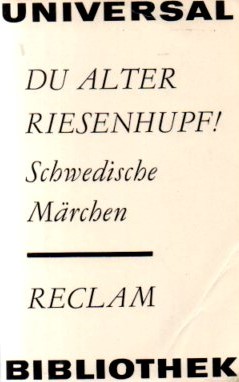 Image du vendeur pour Du alter Riesenhupf! : schwedische Mrchen. mis en vente par Auf Buchfhlung