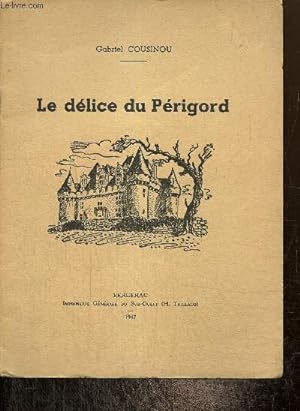 Seller image for Le dlice du Prigord for sale by Le-Livre